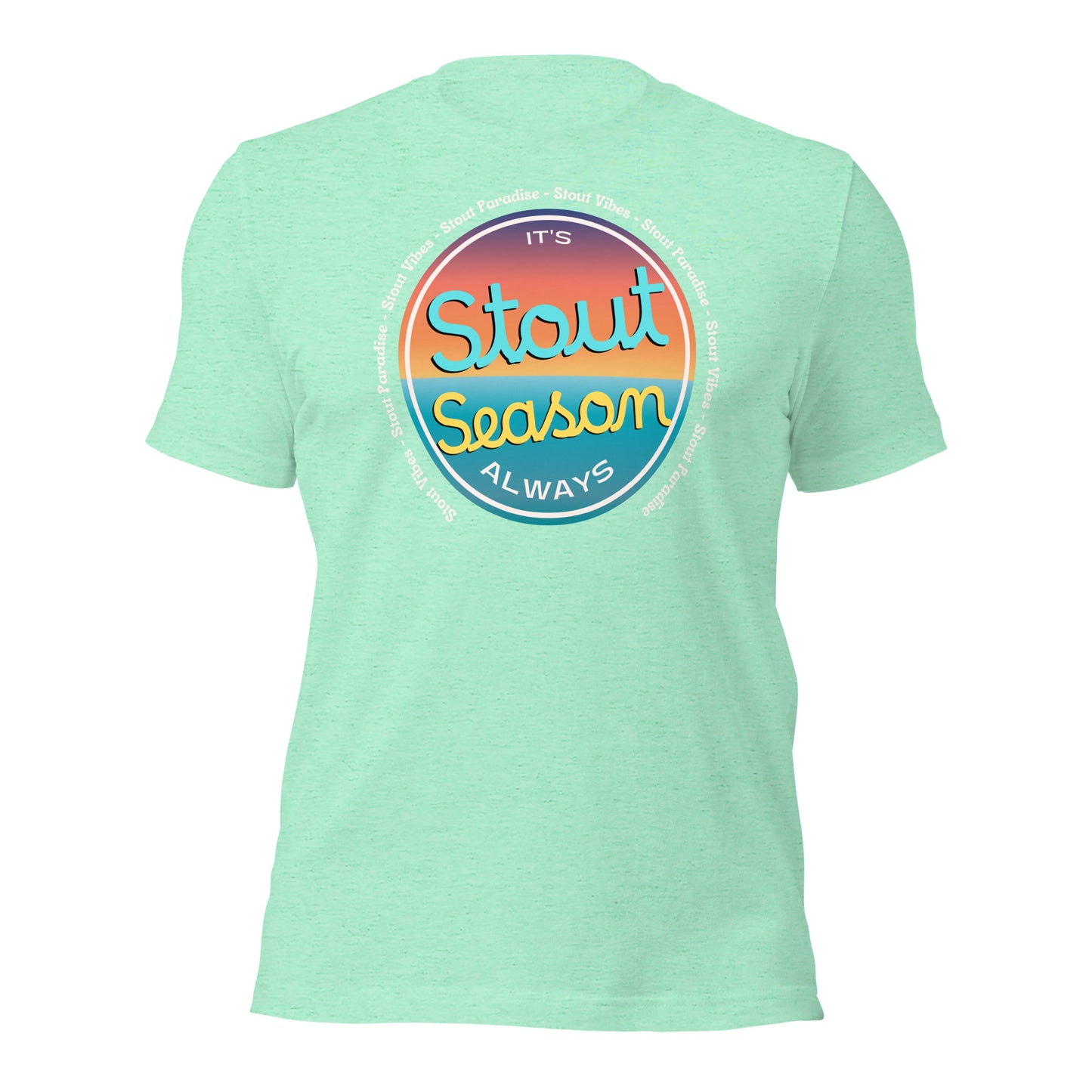 Always Stout Season T-shirt