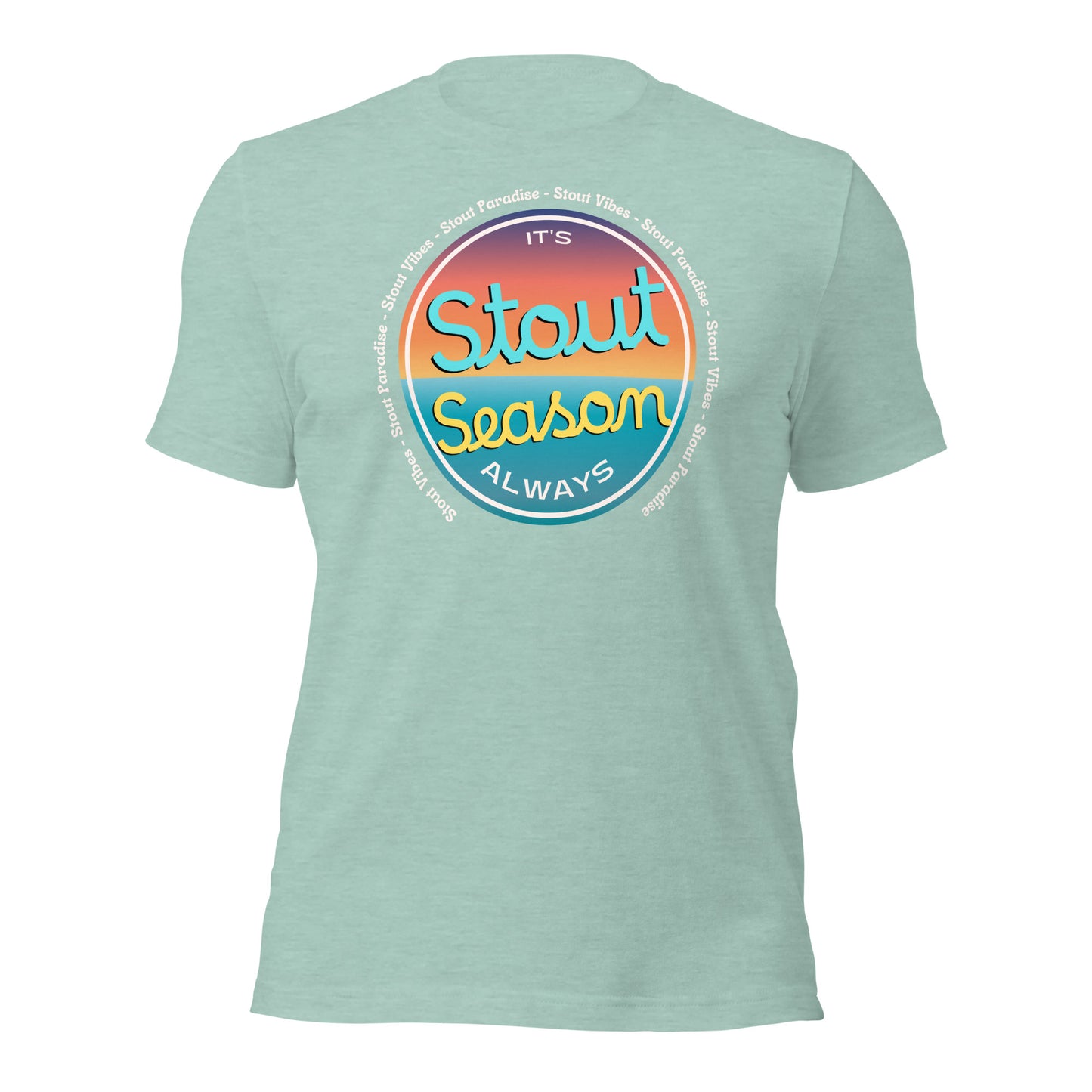 Always Stout Season T-shirt