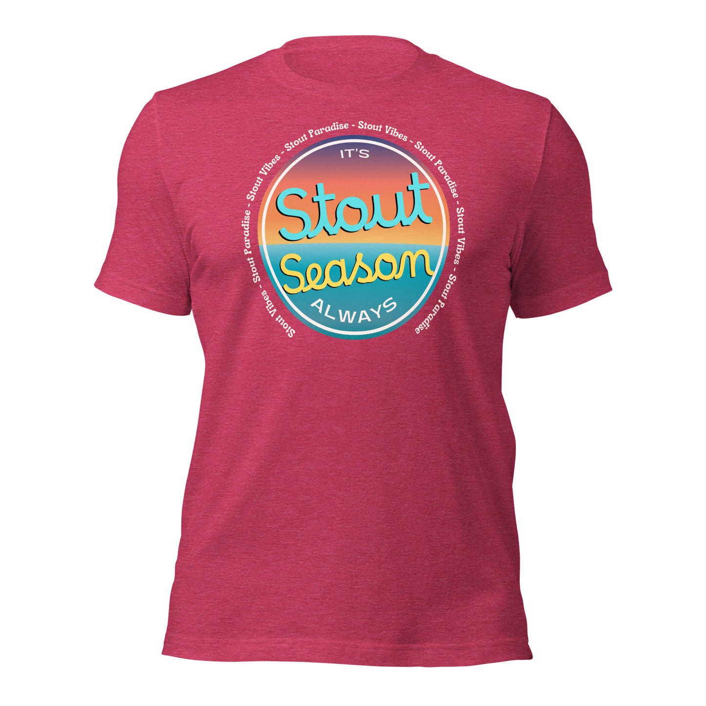 Always Stout Season T-shirt