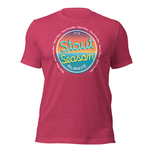 Always Stout Season T-shirt
