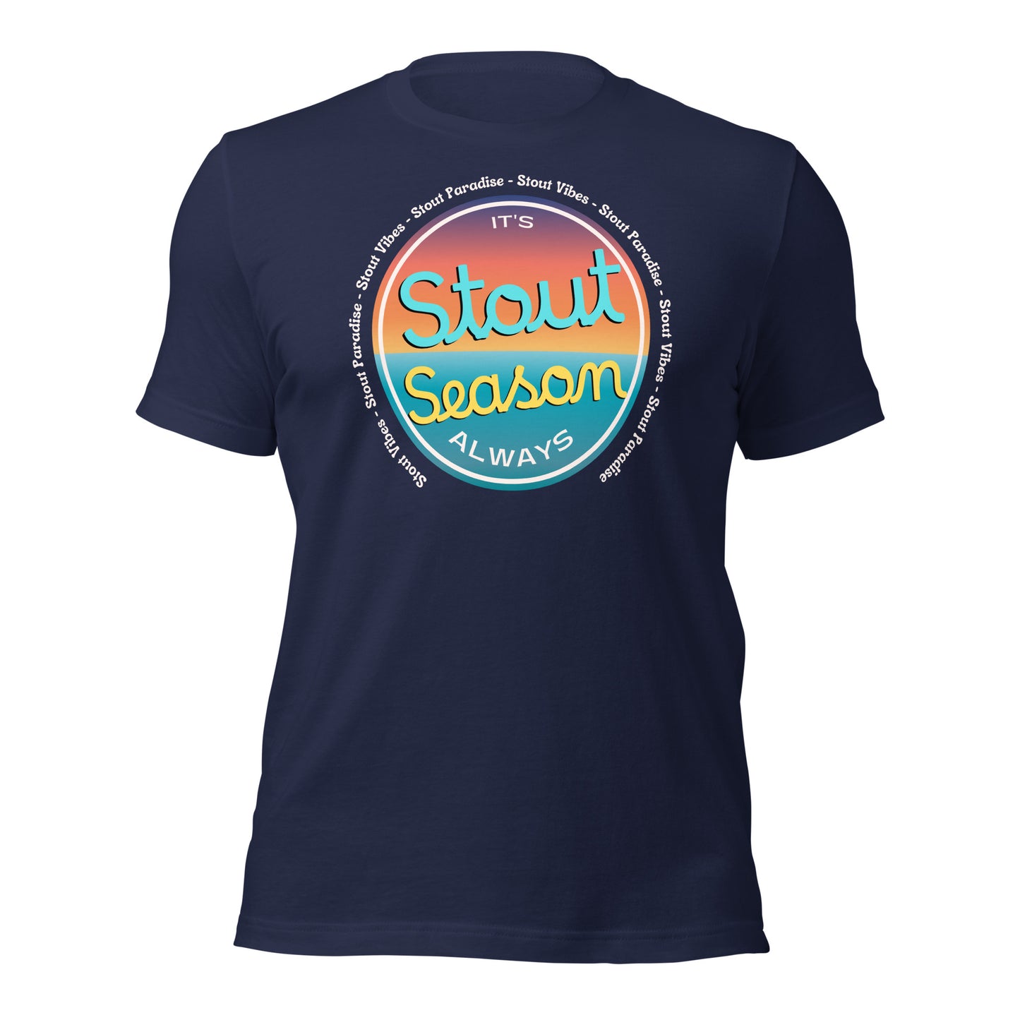 Always Stout Season T-shirt