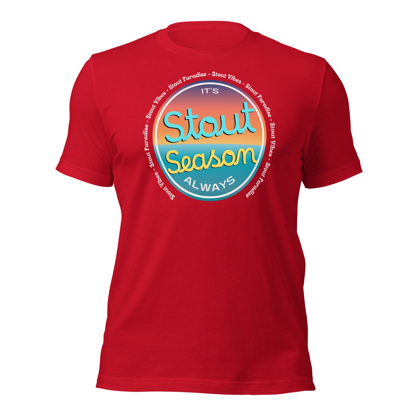 Always Stout Season T-shirt